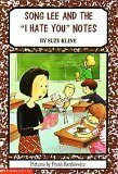 Song Lee And The I Hate You Notes by Suzy Kline