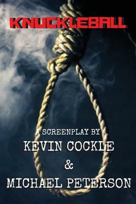 Knuckleball by Kevin Cockle, Michael Peterson