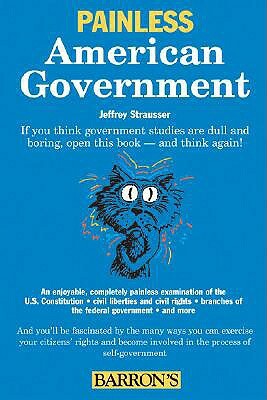 Painless American Government by Jeffrey Strausser