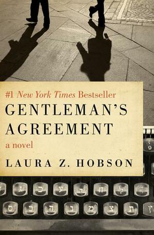 Gentleman's Agreement by Laura Z. Hobson