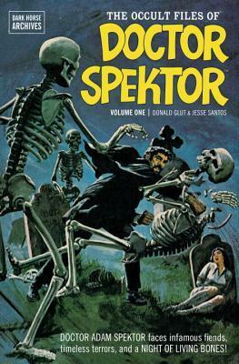 The Occult Files of Doctor Spektor Archives Volume 1 by Dan Spiegle, Donald F. Glut, Jesse Santos