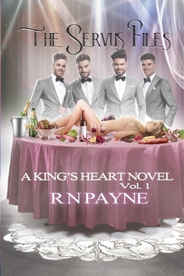 Servus Files: King's Heart by Payne