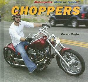 Choppers by Connor Dayton