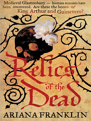 Relics of the Dead by Ariana Franklin