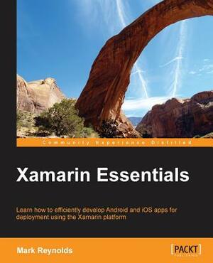 Xamarin Essentials by Mark Reynolds