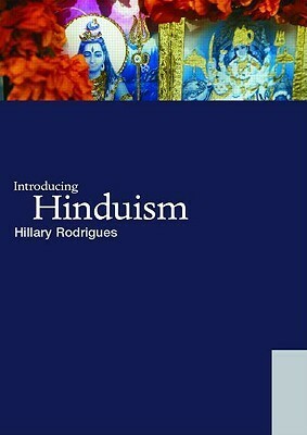 Introducing Hinduism by Hillary P. Rodrigues