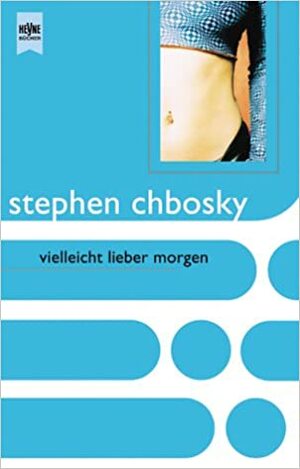 Vielleicht lieber morgen by Stephen Chbosky