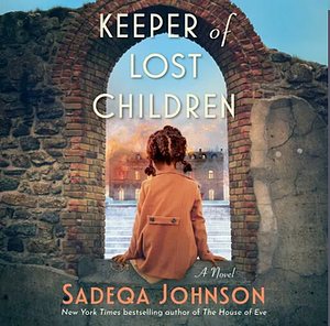 Keeper of Lost Children by Sadeqa Johnson