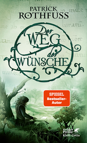 Der Weg der Wünsche by Patrick Rothfuss