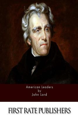 American Leaders by John Lord