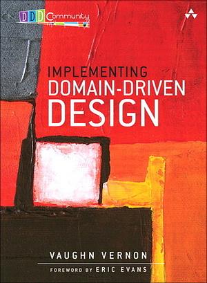 Implementing Domain-Driven Design by Vaughn Vernon