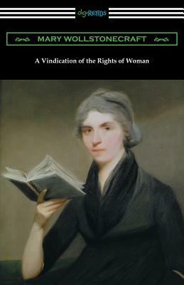 A Vindication of the Rights of Woman: (with an Introduction by Millicent Garrett Fawcett) by Mary Wollstonecraft