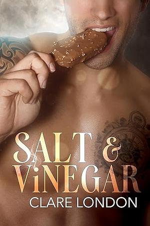 Salt & Vinegar by Clare London