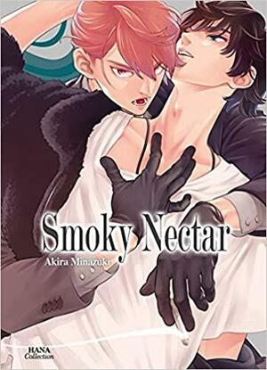 Smoky Nectar by Akira Minazuki, ミナヅキアキラ