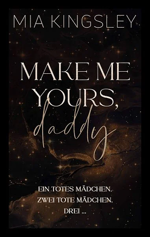 Make Me Yours, Daddy by Mia Kingsley