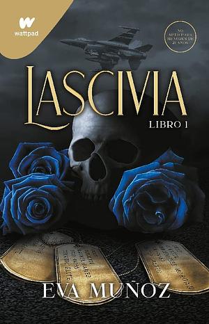 Lascivia. Libro 1 by Eva Muñoz