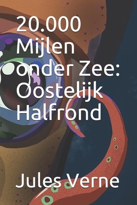 20.000 Mijlen onder Zee: Oostelijk Halfrond by Jules Verne