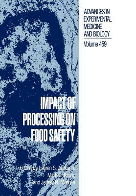 Impact of Processing on Food Safety by 