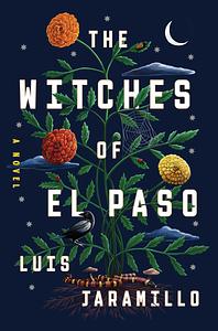 The Witches of El Paso by Luis Jaramillo