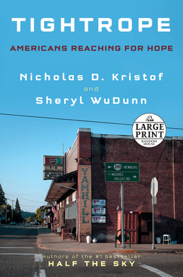Tightrope: Americans Reaching for Hope by Nicholas D. Kristof, Sheryl Wudunn