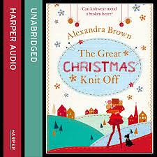 The Great Christmas Knit Off by Alex Brown