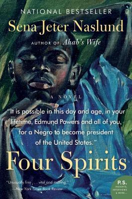 Four Spirits by Sena Jeter Naslund