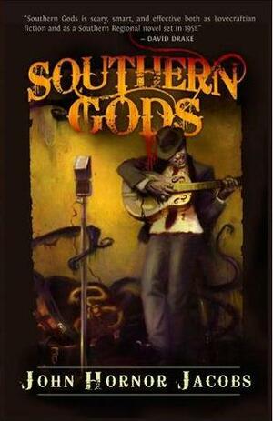 Southern Gods by John Hornor Jacobs