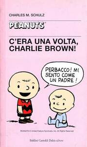 C'era una volta, Charlie Brown! by Charles M. Schulz