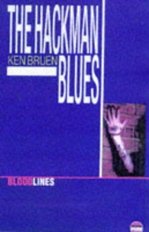 The Hackman Blues by Ken Bruen