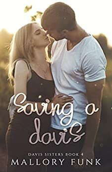 Saving a Davis by Mallory Funk