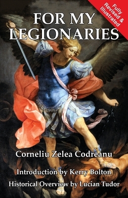 For My Legionaries by Corneliu Zelea Codreanu