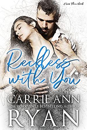 Reckless With You by Carrie Ann Ryan