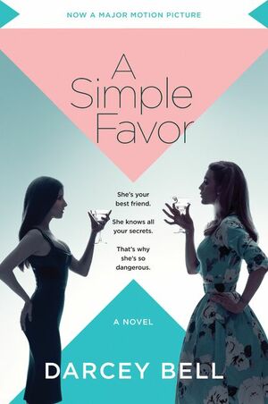 A Simple Favor by Darcey Bell