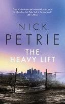 The Heavy Lift by Nick Petrie