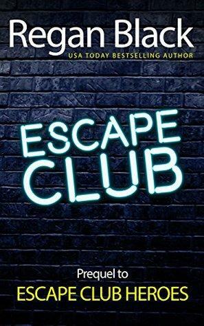 Escape Club by Regan Black