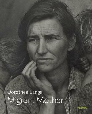 Dorothea Lange: Migrant Mother by 