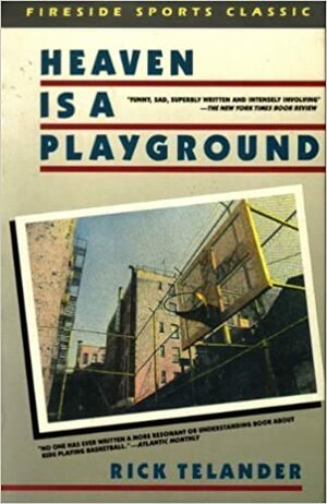 Heaven is a Playground by Rick Telander