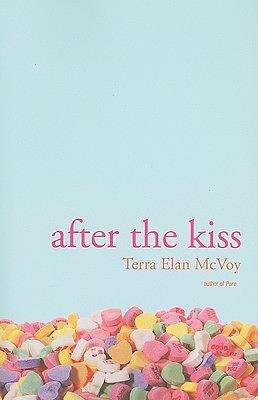 After the Kiss by Terra Elan McVoy