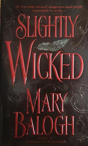 Slightly Wicked by Mary Balogh