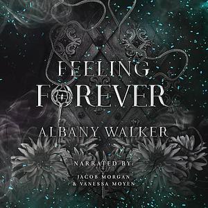 Feeling Forever by Albany Walker