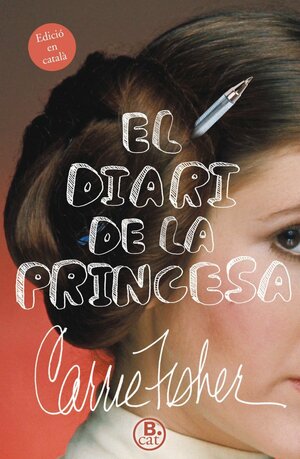 El diari de la Princesa by Carrie Fisher
