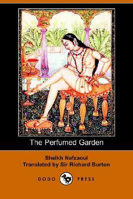 The Perfumed Garden by النفزاوي, Umar Ibn Muhammed Al-Nefzawi, Richard Francis Burton