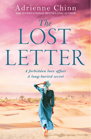 The Lost Letter: A beautiful and enchanting historical romance novel that is perfect for spring by Adrienne Chinn, Adrienne Chinn