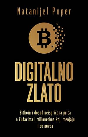 Digitalno zlato by Nathaniel Popper