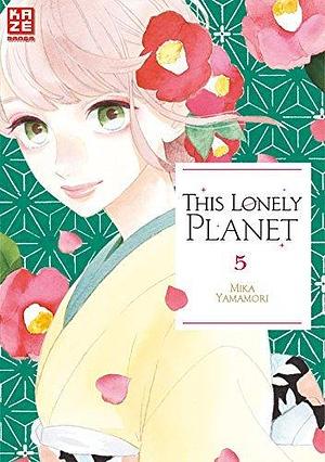 This Lonely Planet – Band 5 by Dorothea Überall, Mika Yamamori