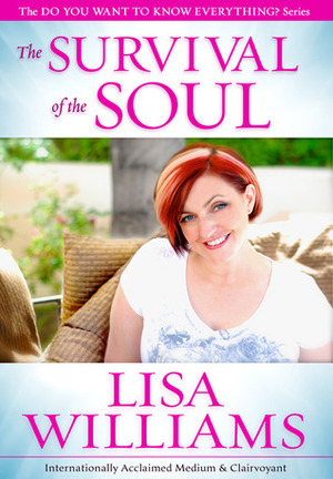 The Survival of the Soul by Lisa Williams