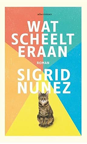 Wat scheelt eraan by Sigrid Nunez