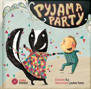 Pyjama Party [With CD (Audio)] by Bia Krieger