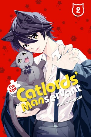 I'm the Catlords' Manservant, Vol. 2 by Rat Kitaguni