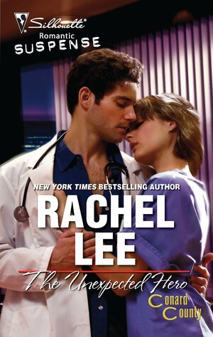 The Unexpected Hero by Rachel Lee